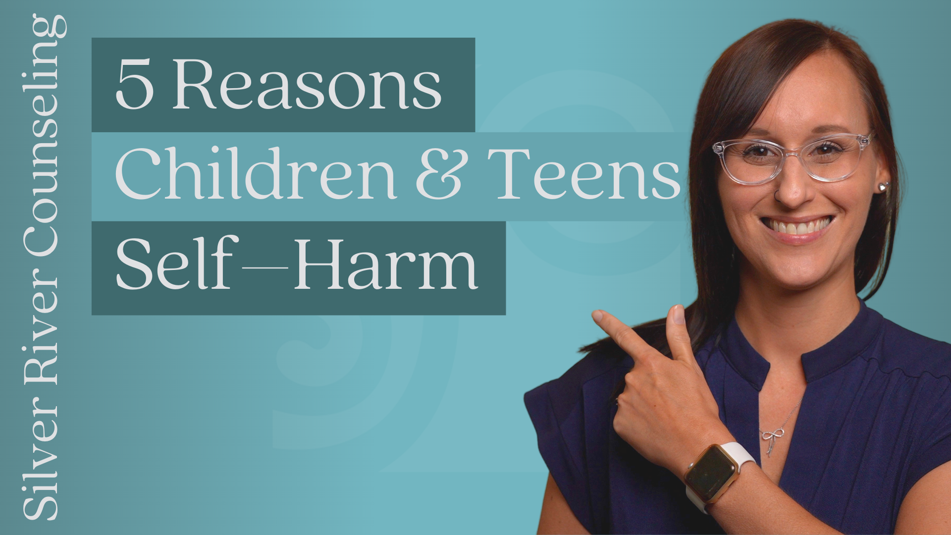 5 Reasons Why Children and Teens Self-Harm